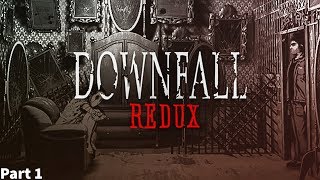 Downfall Redux (PC) playthrough part 1 of 2