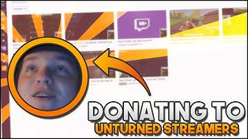 DONATING TO UNTURNED STREAMERS! #3