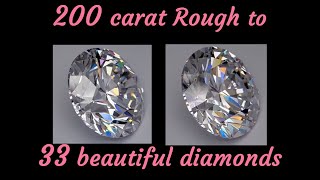 From 200 carat Rough diamond 33 diamonds cut - how the large rough diamonds are cut and polished