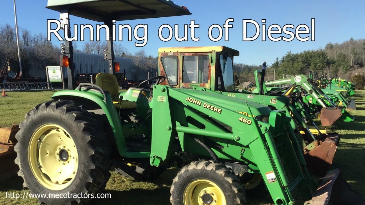 Diesel Tractor ran out of fuel YouTube