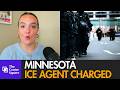 Feds Push Back on Minnesota Prosecutors Charging ICE Agent