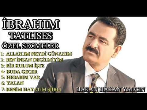 İBRAHİM TATLISES ÖZEL SECMELER 2016