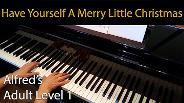 Thumbnail of Have Yourself A Merry Little Christmas (Early-Intermediate Piano Solo) Alfred's Adult Level 1