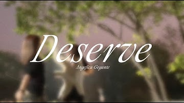 Thumbnail of Angelica Gegante - Deserve (Official Lyric Video)