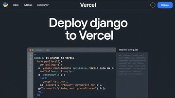 How to Deploy a Django Project to Vercel | Full Step-by-Step Setup