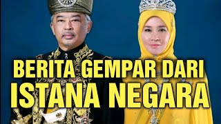 GEMPAR DARI ISTANA NEGARA!! BERITA YANG MENGEJUTKAN SELURUH MALAYSIA..