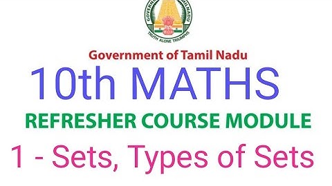 10th Maths Refresher Course Module | Lesson 1 - Sets and Representation, types of Sets