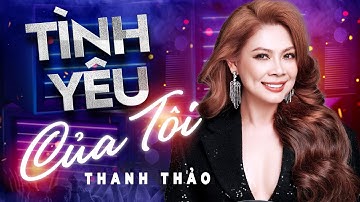 TÌNH YÊU CỦA TÔI (AMORE MIO) - THANH THẢO - LIVESHOW “60 PHÚT RỰC RỠ”