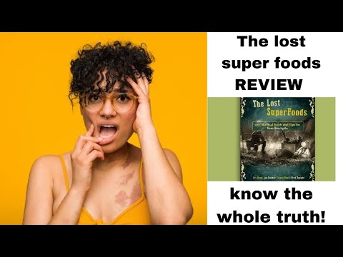 The Lost SuperFoods Honest Review ? Where To Buy? the lost superfoods book reviews