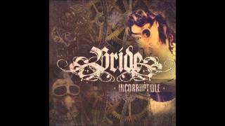 Bride - I Want It All