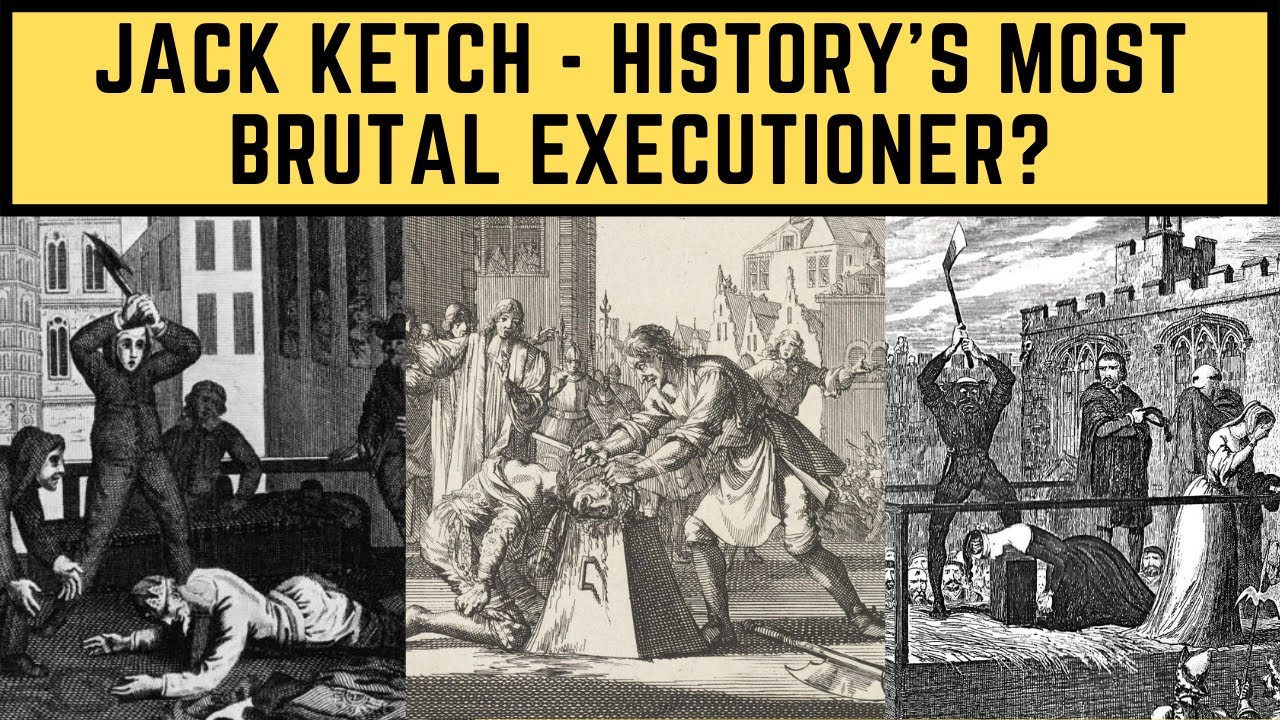 Jack Ketch - History's Most BRUTAL Executioner? - YouTube