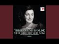 Miniature de la vidéo de la chanson Tristan Und Isolde: Akt Iii, Szene Iii. "Mild Und Leise Wir Er Lächelt"