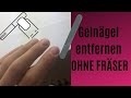 Gelnägel entfernen | ohne Fräser!