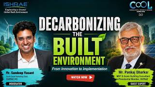 Decarbonizing the Built Environment | Leadership Conversations | ISHRAE COOL Conclave 3.0