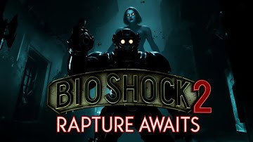 BioShock 2 - No Commentary Walkthrough - Part 1
