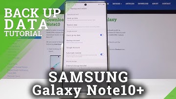 How to Backup Data in SAMSUNG Galaxy Note10+ - Add Google Backup Account