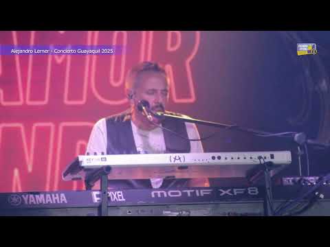 ALEJANDRO LERNER CONCIERTO GUAYAQUIL