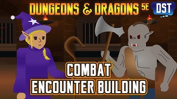 D&D5e Quick Guide! Combat Encounter Building