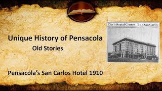 Pensacola's San Carlos Hotel 1910-1993