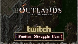 [BETA] Twitch Stream of a Faction Struggle at the Necromancers Domain [UO Outlands]