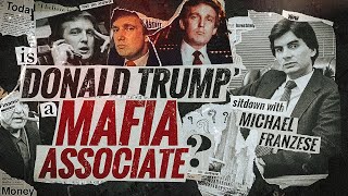 Donald Trump's Mafia Ties | Sit Down with MichaelFranzese