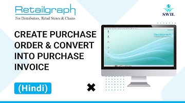 How to Create Purchase Order & Convert into Purchase Invoice in RetailGraph