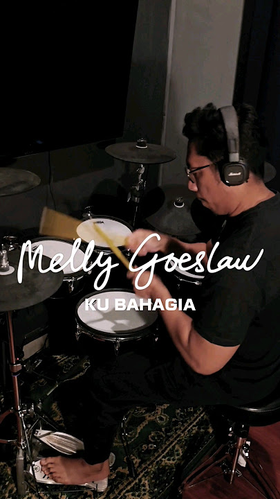 MELLY GOESLAW - KU BAHAGIA 🔥🥁 #shorts #mellygoeslaw #drums