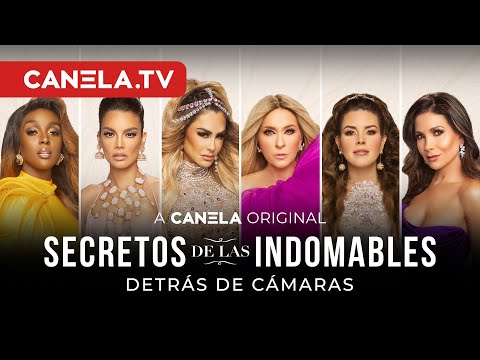 Secretos De Las Indomables: DETRÁS DE CÁMARAS | Canela.TV
