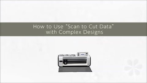 ScanNCut Features: Scan to Cut Data Function with Scanning Mat