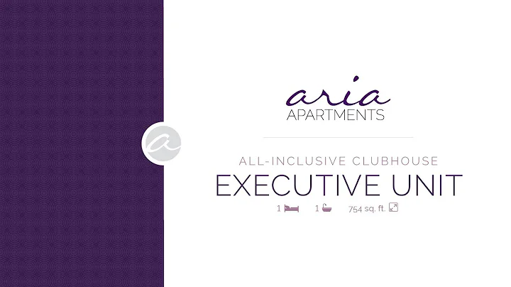 Aria Apartments - Executive Unit: 1 bed, 1 bath, 754 sq.ft.