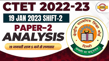 CTET EXAM ANALYSIS 2023 | CTET PAPER 2 ANALYSIS | 19 JAN 2023 SHIFT -2nd | CTET PAPER ANALYSIS TODAY