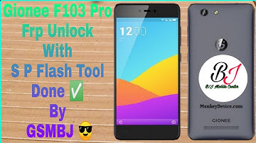 Gionee F103 Pro Frp Unlock With S P Flash Tool Done ✅ By GSMBJ 😎