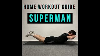 How to Superman BASIC BREAKDOWN - Home Workout Guide