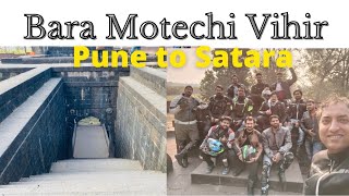 Bara Motechi Vihir Pune To Satara Group Ride Sunday Ride