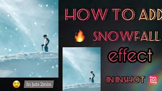 snowfall effect in inshot | snow effect in inshot | snow effect editing screenshot 3
