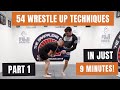 54 wrestle up techniques in just 9 minutes by jason scully part 1  bjj grappling