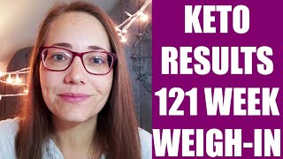 KETO Results 121 Week Weigh-in #ketotransformation