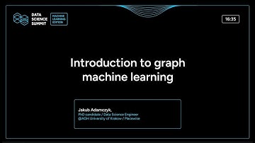 DSSML24 - Introduction to graph machine learning - Jakub Adamczyk