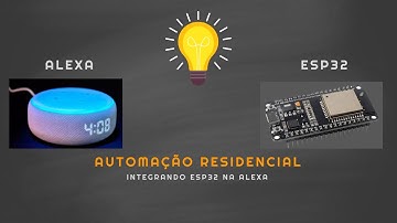 ✅ Integração Alexa com Esp32 - Acionamento de Luzes - Português