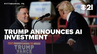 WATCH: Trump and Sen. McCormick announce $70B AI investment in Pittsburgh