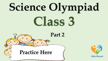 Class 3 Science Olympiad-2024-25 | Online Quiz | Science Olympiad Questions Class 3- Part 2