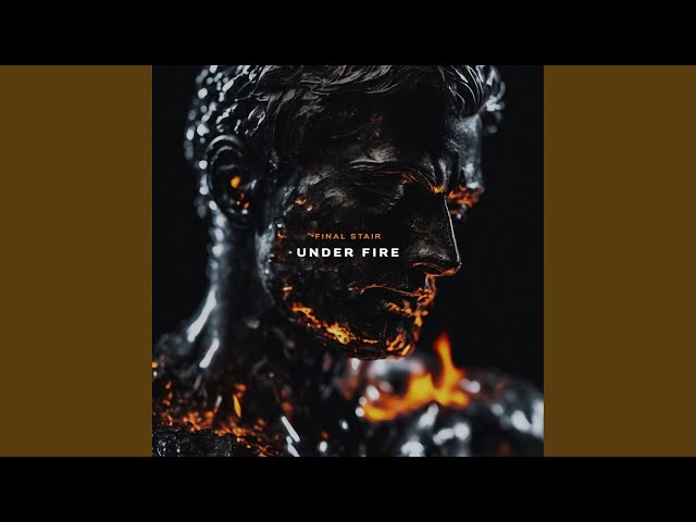 Final Stair - Under Fire