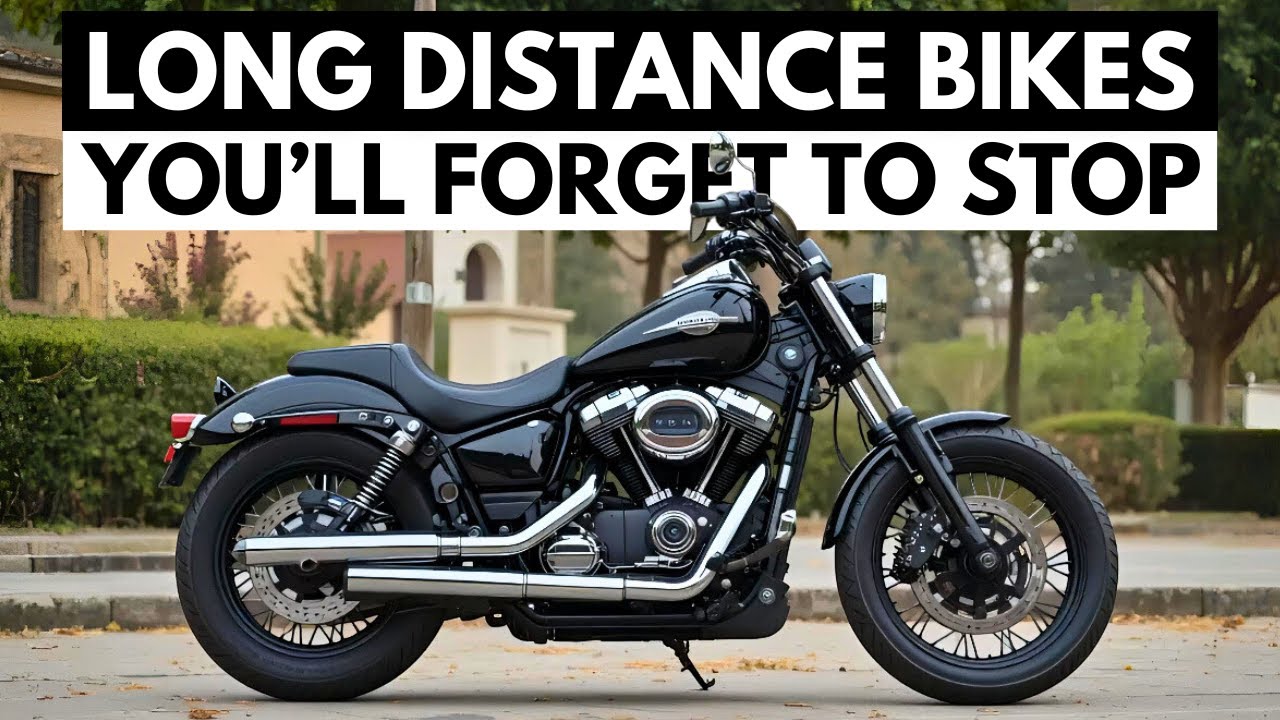 12 Long Distance Motorcycles So Good… You’ll Forget to Stop