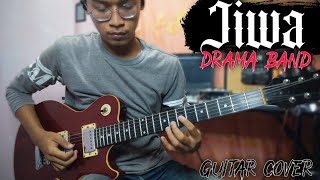 Jiwa - DramaBand (Full Guitar Cover)