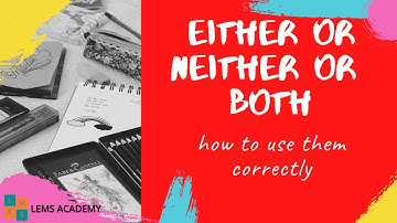 Using ‘Either or’ & ‘Neither nor’ – Correlative conjunctions – Advanced Spoken English lesson