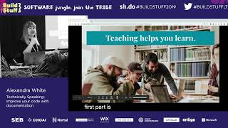 Alexandra White - Technically Speaking: improve your code with documentation