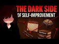 The Dark Truth Nobody Tells You About Self-Improvement.