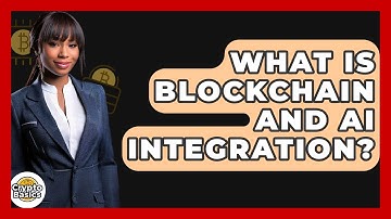 What Is Blockchain And AI Integration? - CryptoBasics360.com