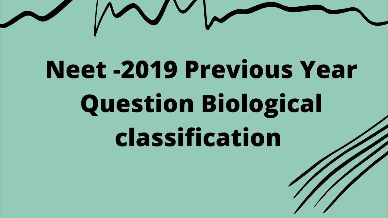 Biological classification Question For Neet 2021 PYQ 2019