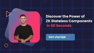 Discover the Power of ZK 10 Stateless Components
